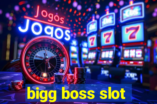 bigg boss slot