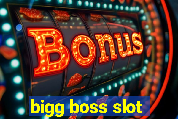 bigg boss slot