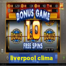 liverpool clima