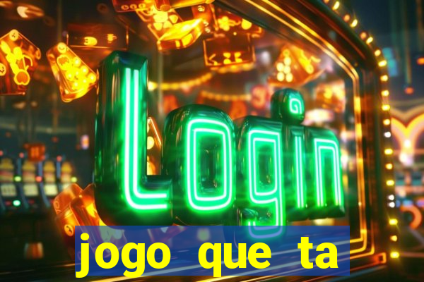 jogo que ta pagando sem deposito