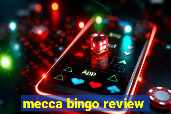 mecca bingo review