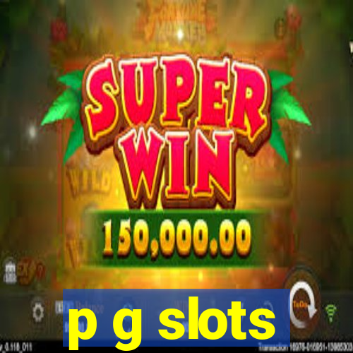 p g slots