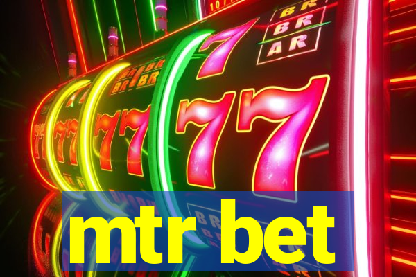 mtr bet