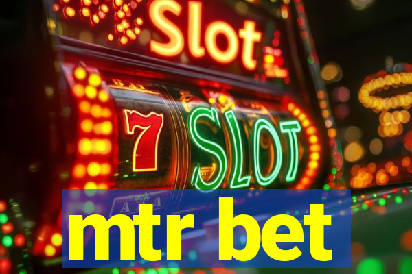 mtr bet