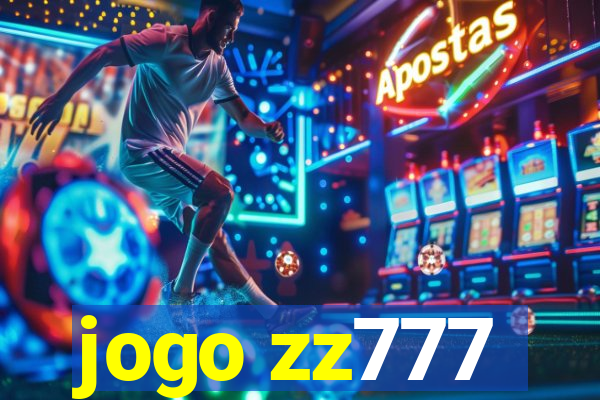 jogo zz777