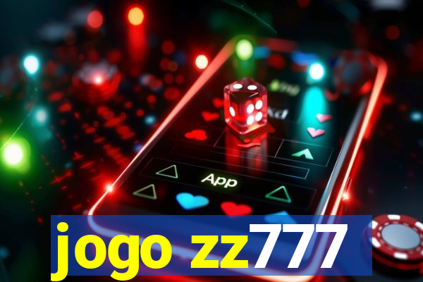 jogo zz777