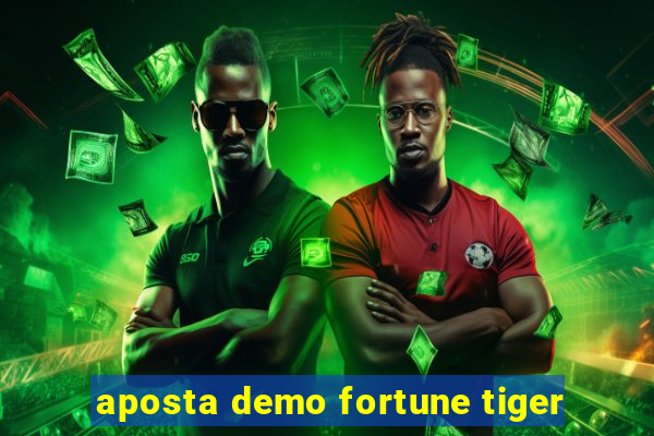 aposta demo fortune tiger