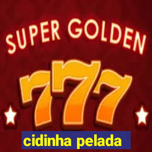 cidinha pelada