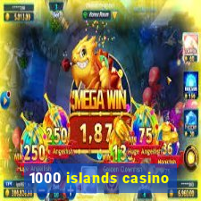 1000 islands casino