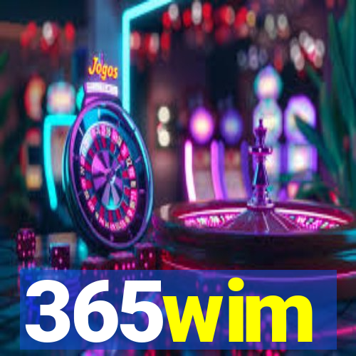 365wim