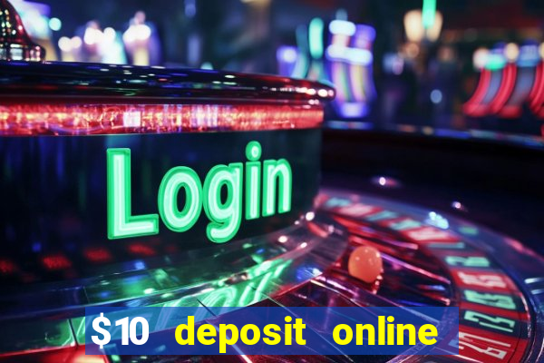 $10 deposit online casino new zealand