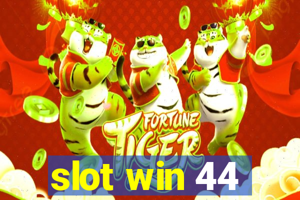 slot win 44