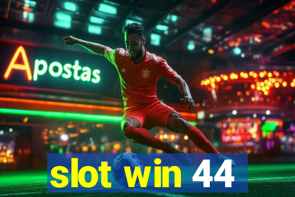 slot win 44