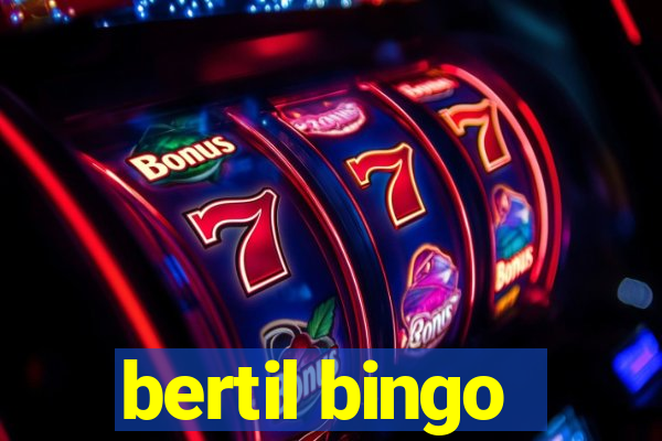 bertil bingo