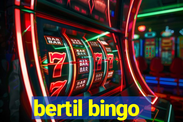 bertil bingo