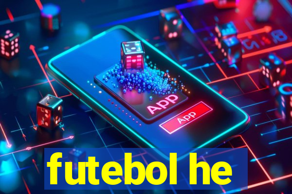 futebol he