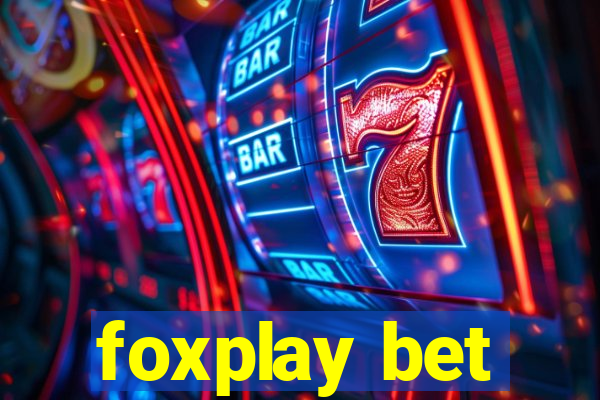 foxplay bet