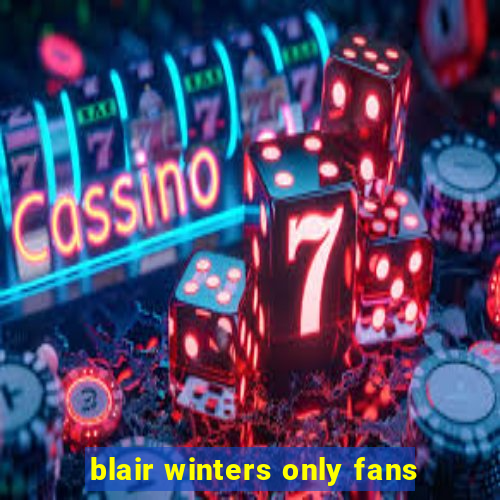 blair winters only fans