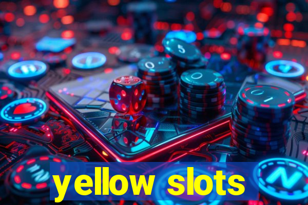 yellow slots