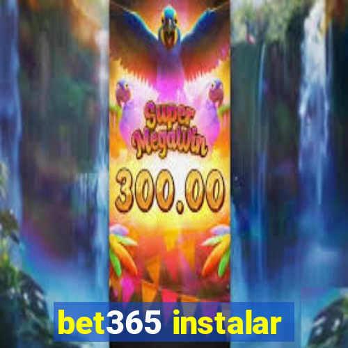 bet365 instalar