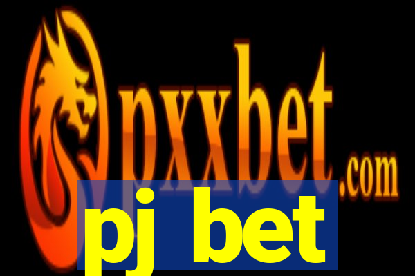 pj bet