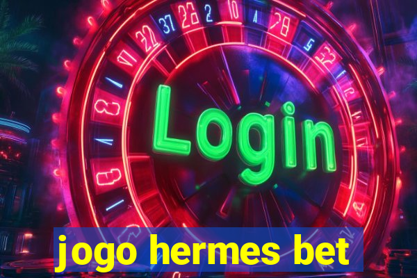 jogo hermes bet