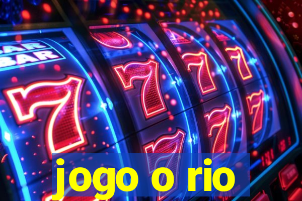 jogo o rio