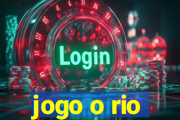 jogo o rio