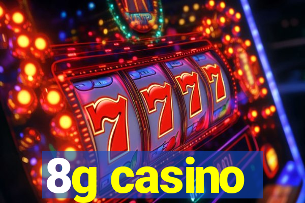 8g casino