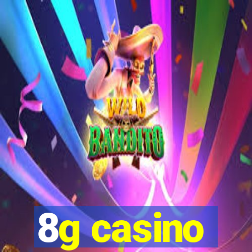 8g casino