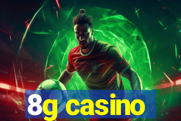 8g casino