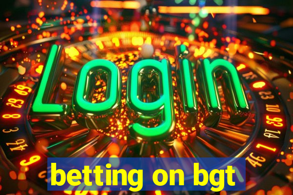 betting on bgt