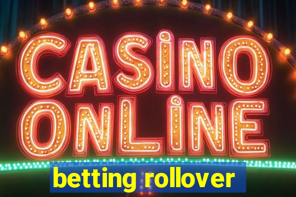 betting rollover