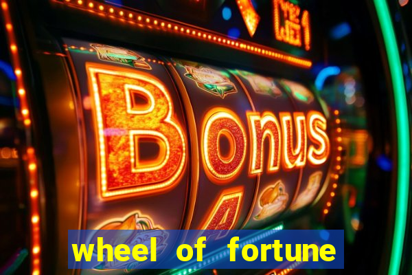 wheel of fortune slots machines