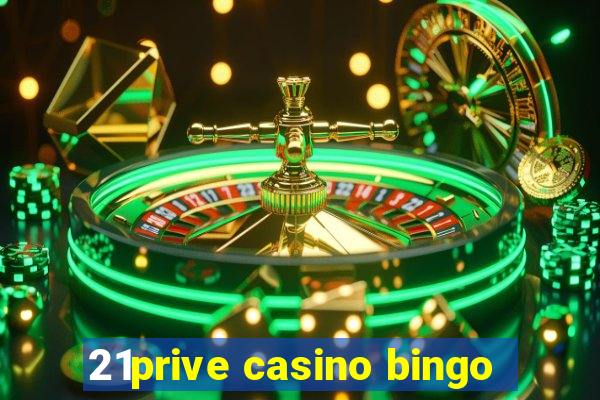 21prive casino bingo