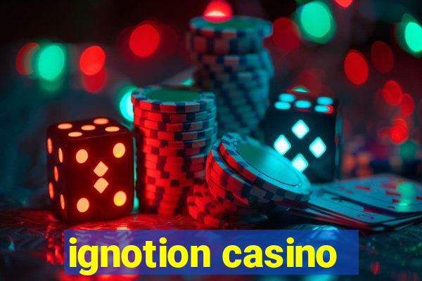 ignotion casino