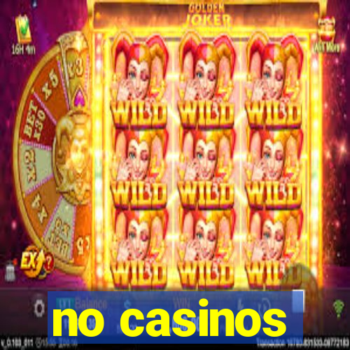 no casinos