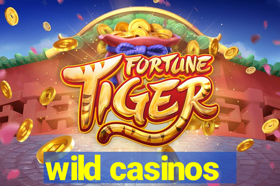 wild casinos