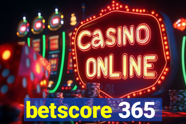 betscore 365