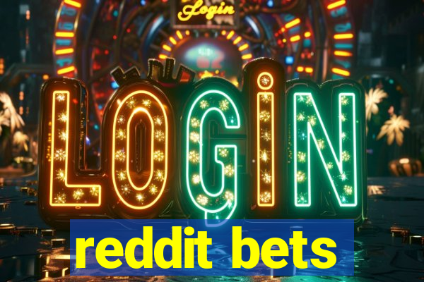 reddit bets