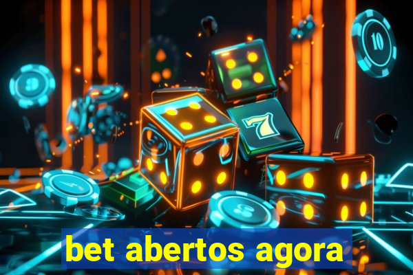 bet abertos agora