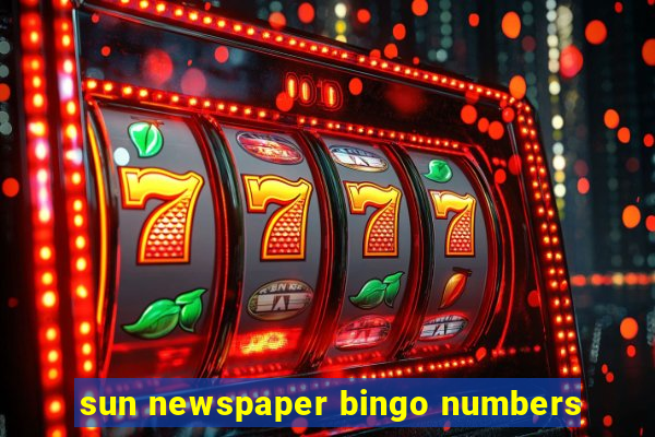 sun newspaper bingo numbers