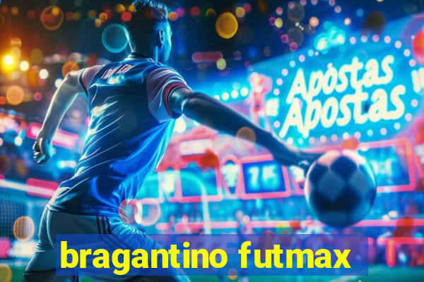 bragantino futmax