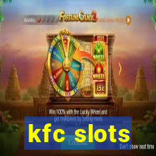 kfc slots