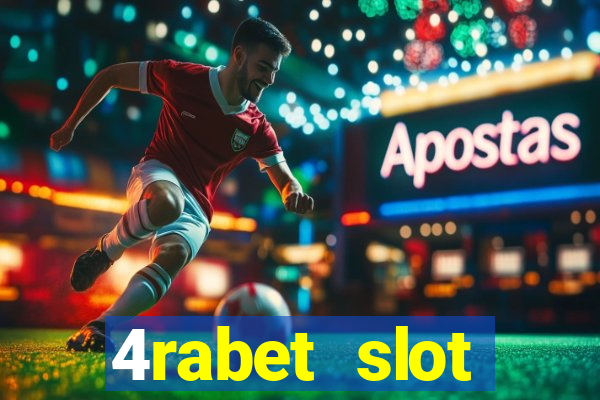 4rabet slot machines to play