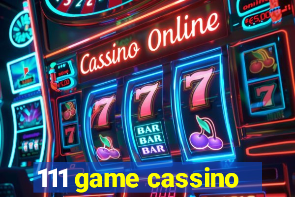 111 game cassino