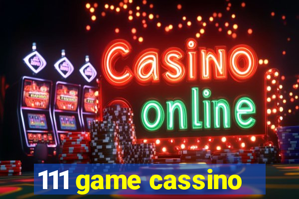 111 game cassino