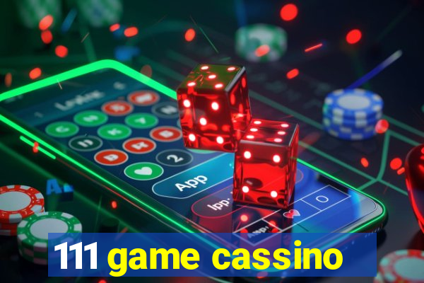 111 game cassino