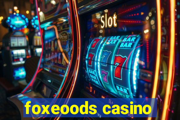 foxeoods casino