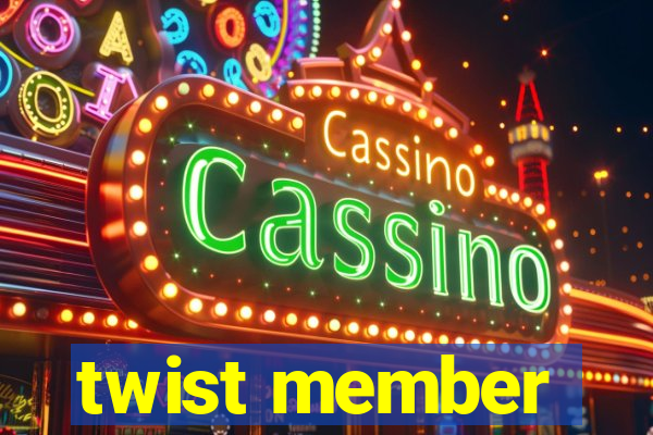 twist member